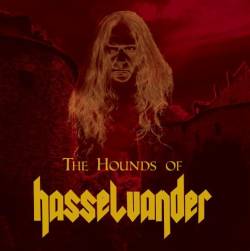 The Hounds Of Hasselvander : The Hounds of Hasselvander